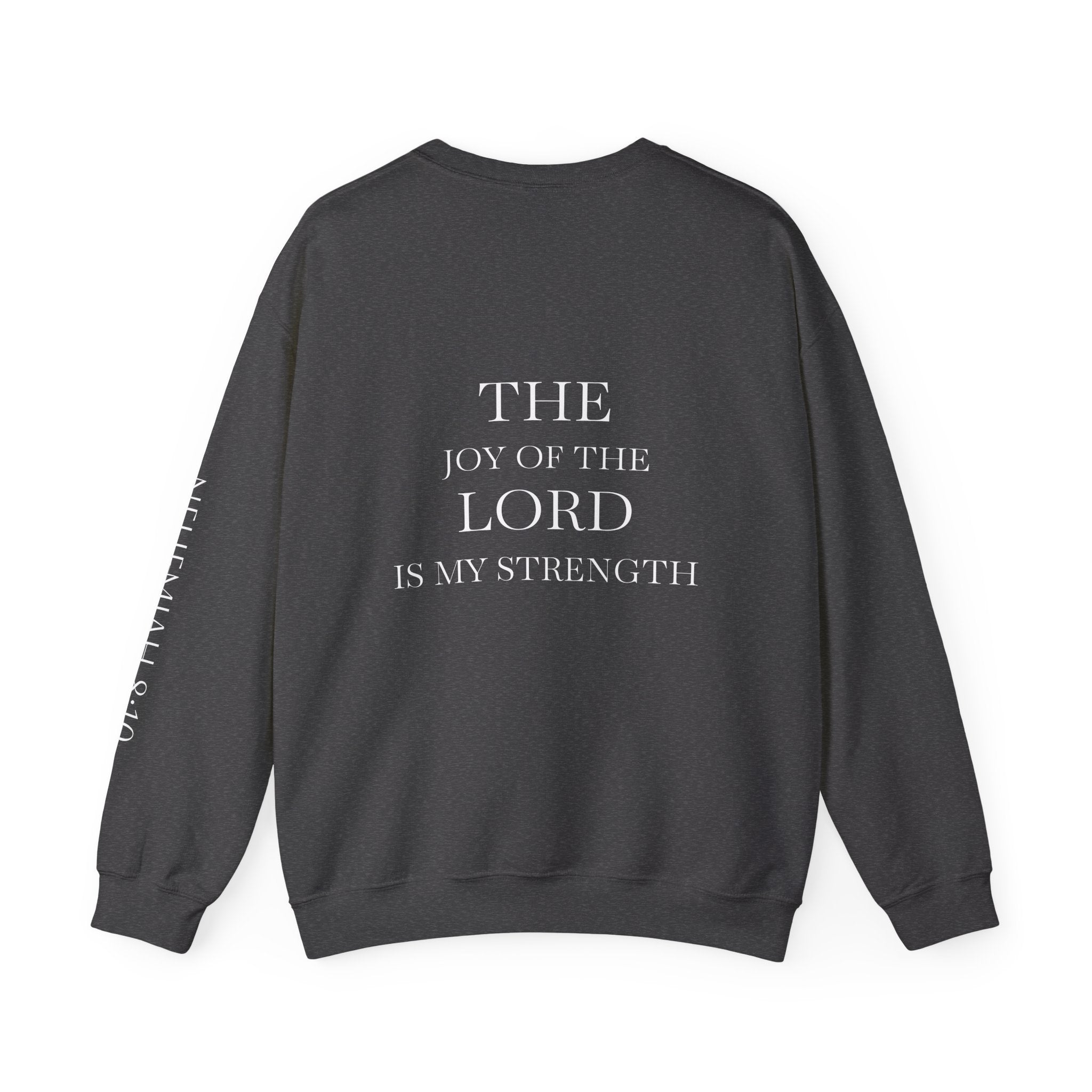 'The Joy of the Lord Is My Strength' — unisex printed crewneck sweatshirt