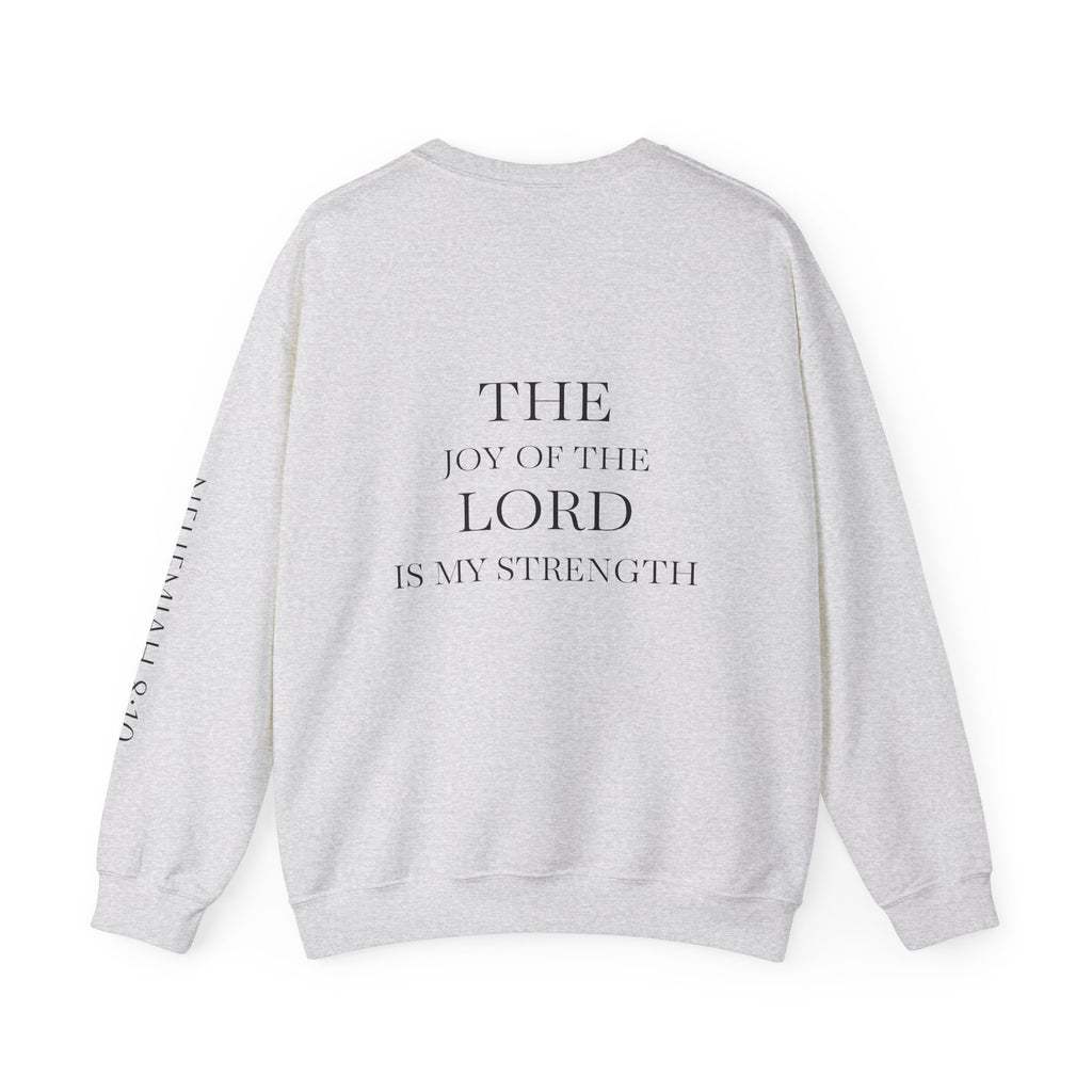 'The Joy of the Lord Is My Strength' — unisex printed crewneck sweatshirt