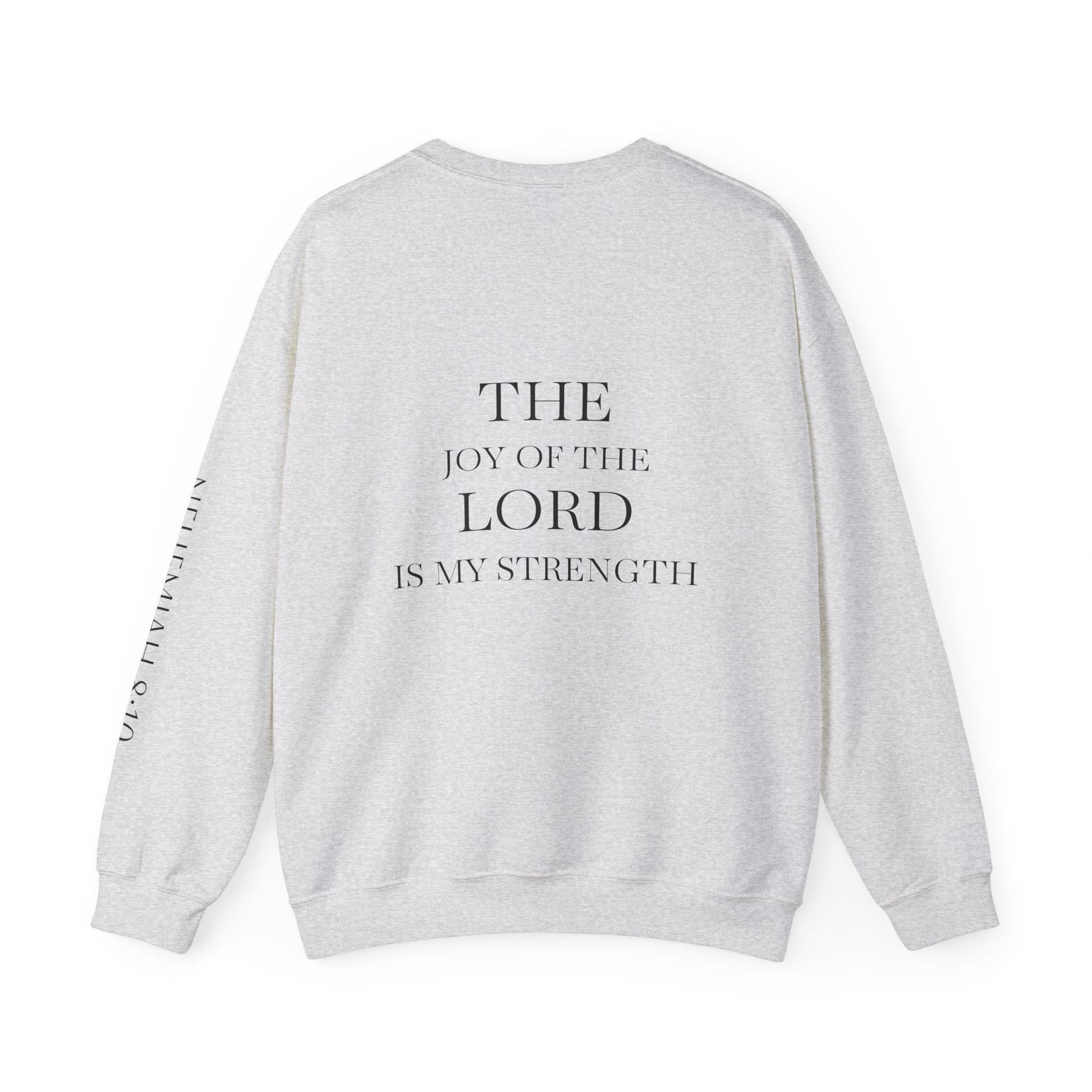 'The Joy of the Lord Is My Strength' — unisex printed crewneck sweatshirt