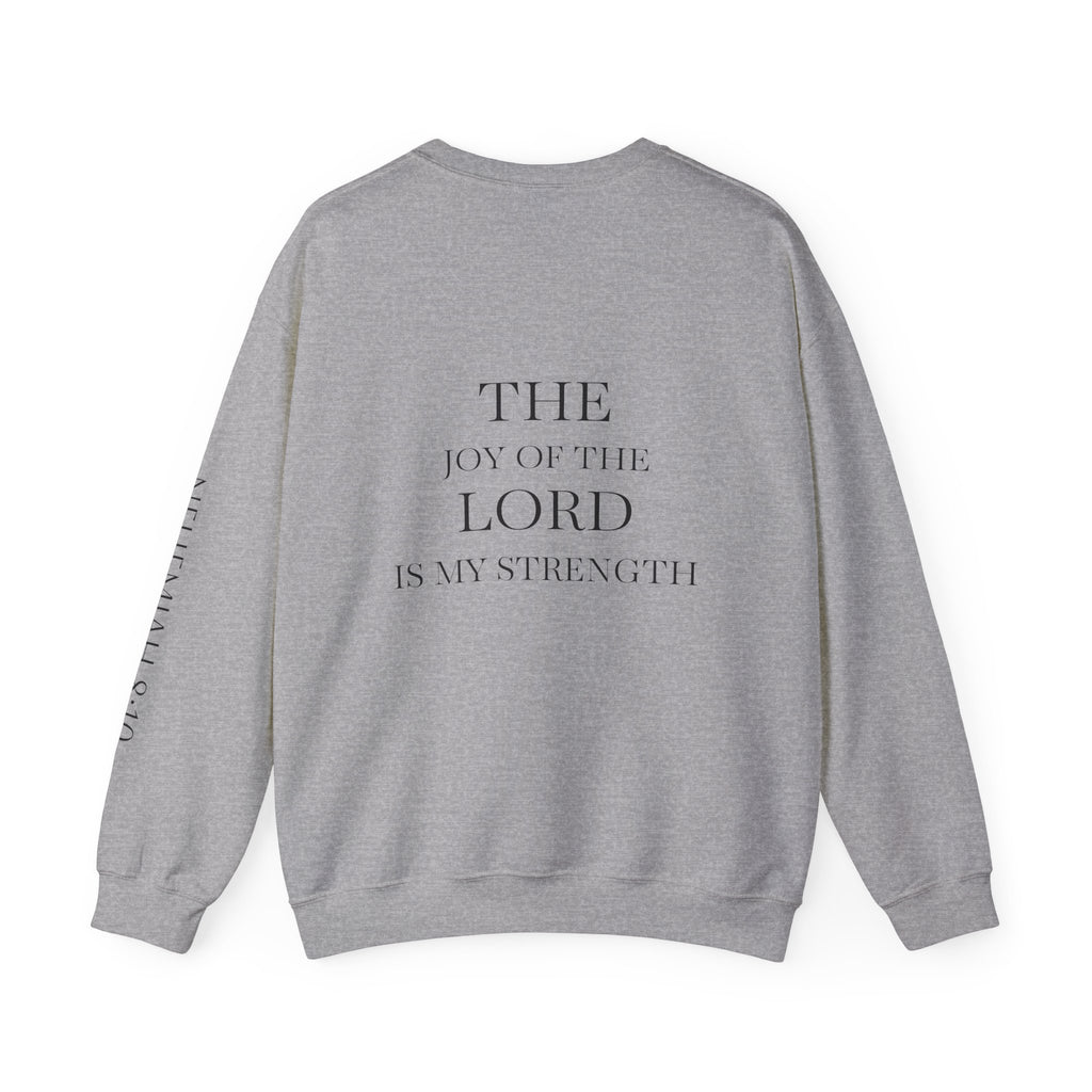 'The Joy of the Lord Is My Strength' — unisex printed crewneck sweatshirt