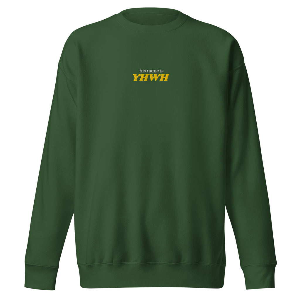 'His name is YHWH' — unisex embroidered premium sweatshirt
