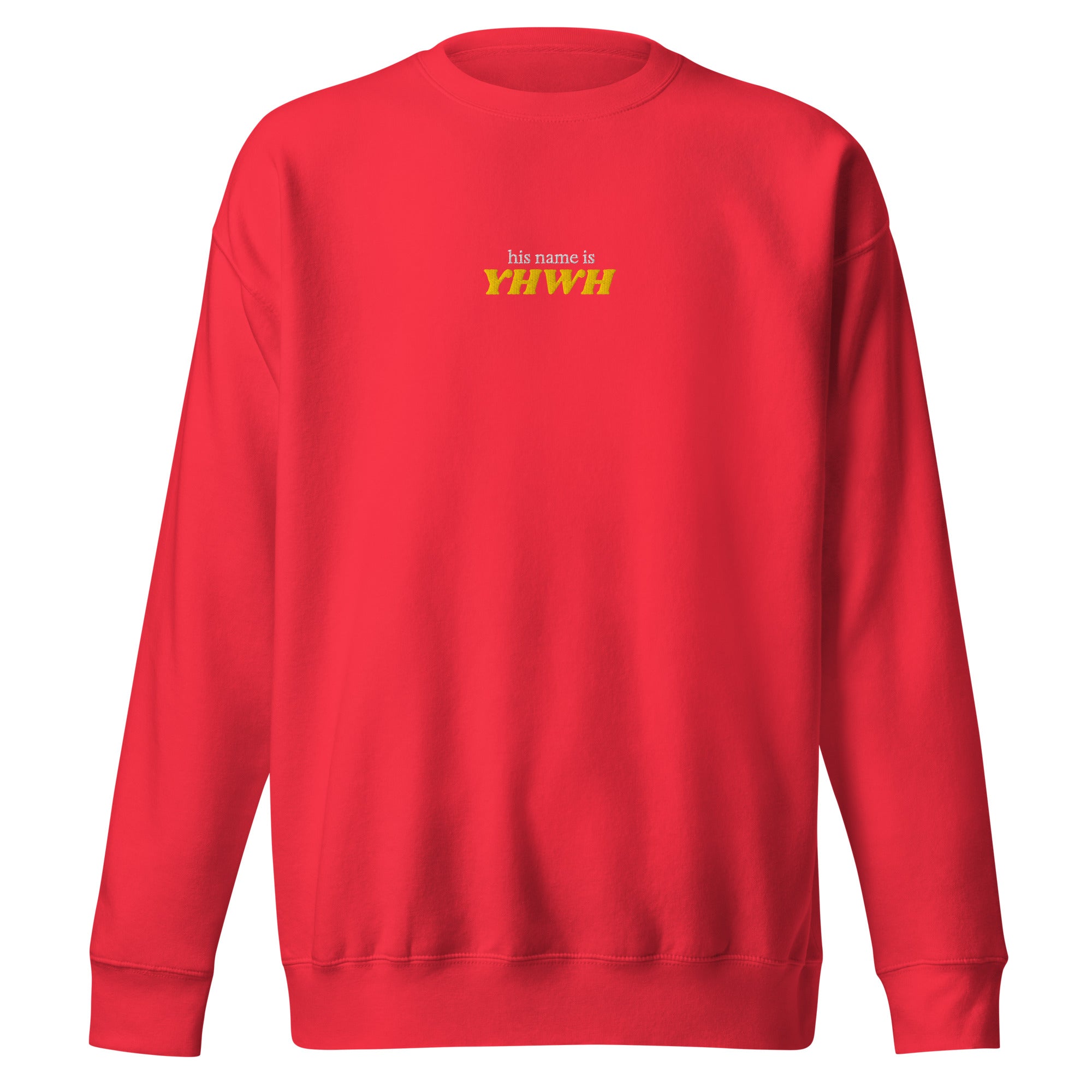 'His name is YHWH' — unisex embroidered premium sweatshirt