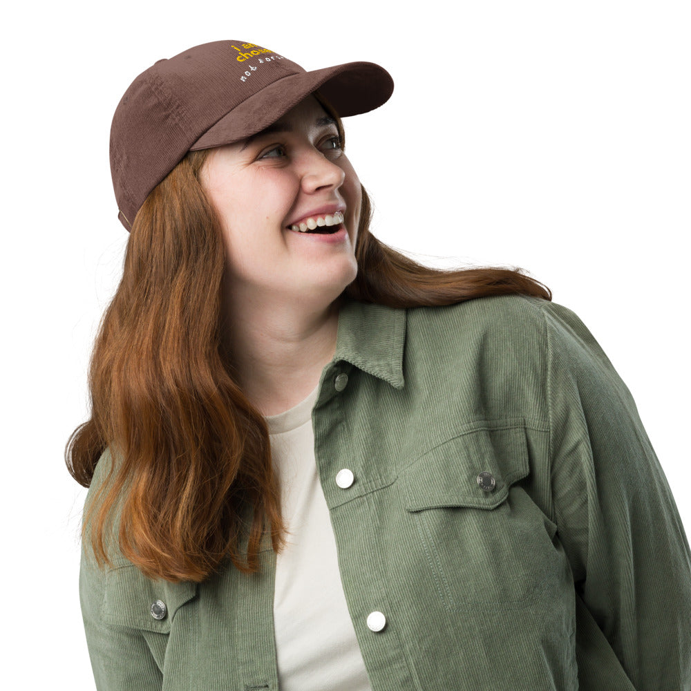 'I am chosen, not forsaken' — unisex embroidered corduroy hat
